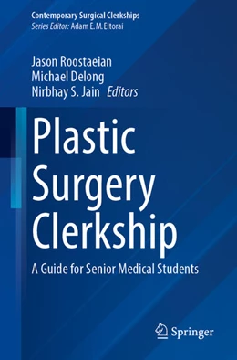 Abbildung von Roostaeian / Delong | Plastic Surgery Clerkship | 1. Auflage | 2025 | beck-shop.de