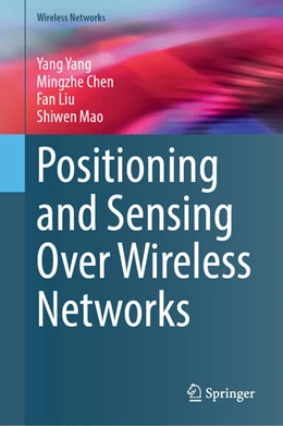 Abbildung von Yang / Chen | Positioning and Sensing Over Wireless Networks | 1. Auflage | 2025 | beck-shop.de