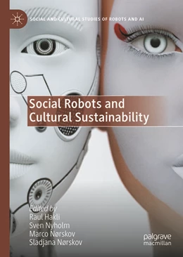 Abbildung von Hakli / Nyholm | Social Robots and Cultural Sustainability | 1. Auflage | 2026 | beck-shop.de