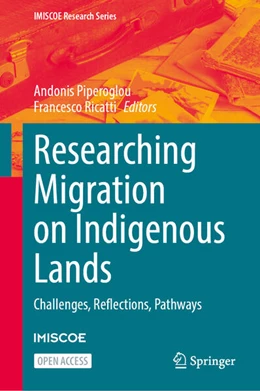 Abbildung von Piperoglou / Ricatti | Researching Migration on Indigenous Lands | 1. Auflage | 2025 | beck-shop.de