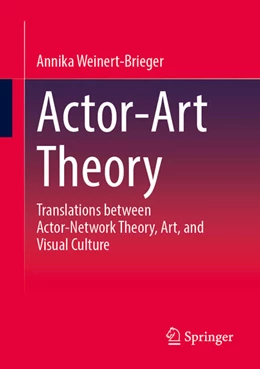 Abbildung von Weinert-Brieger | Actor-Art Theory | 1. Auflage | 2025 | beck-shop.de