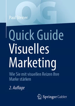 Abbildung von Steiner | Quick Guide Visuelles Marketing | 2. Auflage | 2025 | beck-shop.de