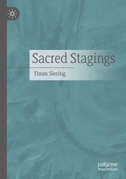 Abbildung von Siering | Sacred Stagings | 1. Auflage | 2025 | beck-shop.de
