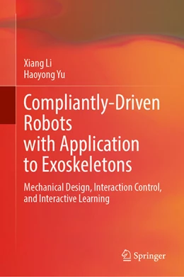Abbildung von Li / Yu | Compliantly-Driven Robots with Application to Exoskeletons | 1. Auflage | 2025 | beck-shop.de