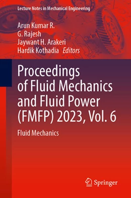 Abbildung von Kumar R. / Rajesh | Proceedings of Fluid Mechanics and Fluid Power (FMFP) 2023, Vol. 6 | 1. Auflage | 2025 | beck-shop.de
