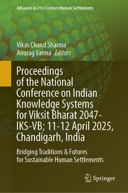 Abbildung von Sharma / Varma | Proceedings of the National Conference on Indian Knowledge Systems for Viksit Bharat 2047-IKS-VB; 11–12 April 2025, Chandigarh, India | 1. Auflage | 2025 | beck-shop.de