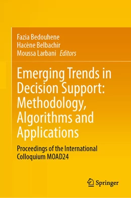 Abbildung von Bedouhene / Belbachir | Emerging Trends in Decision Support: Methodology, Algorithms and Applications | 1. Auflage | 2025 | beck-shop.de