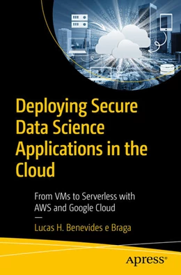 Abbildung von Braga | Deploying Secure Data Science Applications in the Cloud | 1. Auflage | 2025 | beck-shop.de