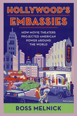 Abbildung von Melnick | Hollywood's Embassies | 1. Auflage | 2022 | beck-shop.de
