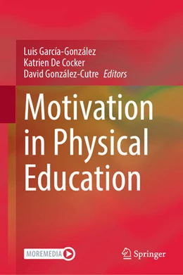 Abbildung von García-González / de Cocker | Motivation in Physical Education | 1. Auflage | 2025 | beck-shop.de
