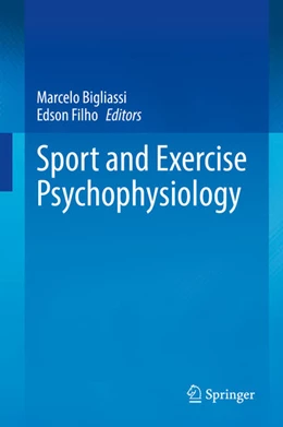 Abbildung von Bigliassi / Filho | Sport and Exercise Psychophysiology | 1. Auflage | 2025 | beck-shop.de