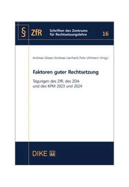 Abbildung von Glaser / Lienhard | Faktoren guter Rechtsetzung | 1. Auflage | 2025 | Band 16 | beck-shop.de
