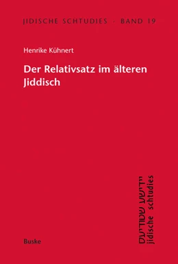 Abbildung von Kühnert | Der Relativsatz im älteren Jiddisch | 1. Auflage | 2025 | beck-shop.de