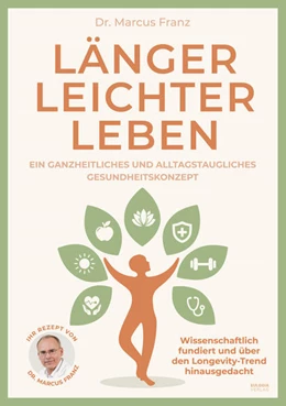 Abbildung von Franz | Länger Leichter Leben | 1. Auflage | 2025 | beck-shop.de