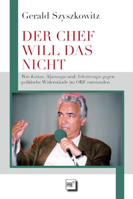 Abbildung von Szyszkowitz / Kriegleder | DER CHEF WILL DAS NICHT | 1. Auflage | 2025 | beck-shop.de