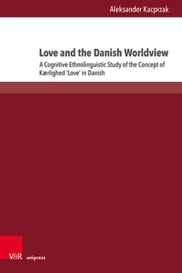 Abbildung von Kacprzak | Love and the Danish Worldview | 1. Auflage | 2025 | beck-shop.de