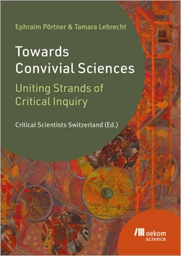 Abbildung von Pörtner / Lebrecht | Towards Convivial Sciences | 1. Auflage | 2025 | beck-shop.de