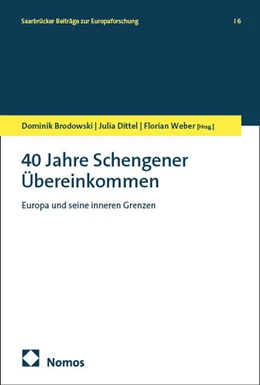 Abbildung von Brodowski / Dittel | 40 Jahre Schengener Übereinkommen | 1. Auflage | 2025 | 6 | beck-shop.de