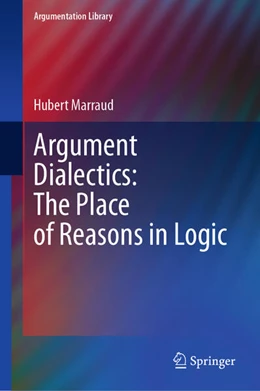 Abbildung von Marraud | Argument Dialectics: The Place of Reasons in Logic | 1. Auflage | 2025 | beck-shop.de