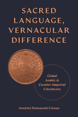 Abbildung von Lienau | Sacred Language, Vernacular Difference | 1. Auflage | 2024 | beck-shop.de