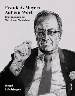 Abbildung von Lüchinger | Frank A. Meyer: Auf ein Wort | 1. Auflage | 2025 | beck-shop.de