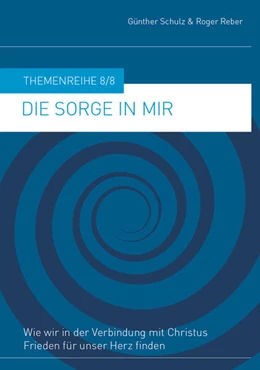 Abbildung von Schulz / Reber | Die Sorge in mir | 1. Auflage | 2025 | beck-shop.de