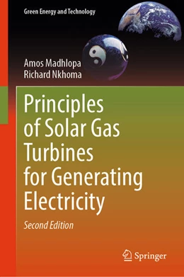 Abbildung von Madhlopa / Nkhoma | Principles of Solar Gas Turbines for Generating Electricity | 2. Auflage | 2025 | beck-shop.de