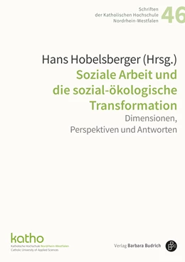 Abbildung von Hobelsberger | Soziale Arbeit und die sozial-ökologische Transformation | 1. Auflage | 2025 | beck-shop.de
