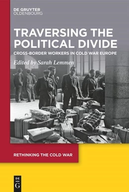 Abbildung von Lemmen | Traversing the Political Divide | 1. Auflage | 2025 | beck-shop.de