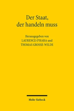 Abbildung von O'Hara / Grosse-Wilde | Der Staat, der handeln muss | 1. Auflage | 2025 | beck-shop.de