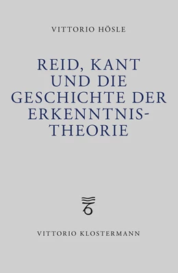 Abbildung von Hösle | Reid, Kant und die Geschichte der Erkenntnistheorie | 1. Auflage | 2025 | beck-shop.de