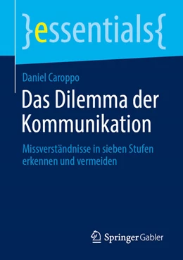 Abbildung von Caroppo | Das Dilemma der Kommunikation | 1. Auflage | 2025 | beck-shop.de