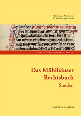 Abbildung von Mühlhäuser Arbeitskreis für Reichsstadtgeschichte / Bertelsmeier-Kierst | Das Mühlhäuser Rechtsbuch | 1. Auflage | 2025 | beck-shop.de