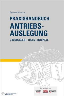 Abbildung von Mansius | Praxishandbuch Antriebsauslegung | 3. Auflage | 2025 | beck-shop.de