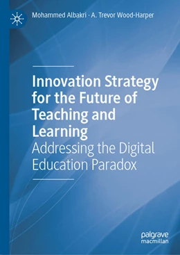 Abbildung von Albakri / Wood-Harper | Innovation Strategy for the Future of Teaching and Learning | 1. Auflage | 2025 | beck-shop.de