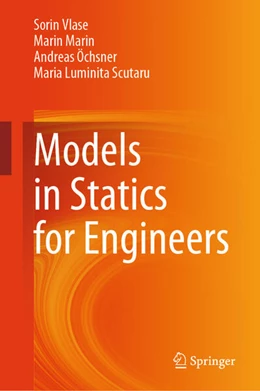 Abbildung von Vlase / Marin | Models in Statics for Engineers | 1. Auflage | 2025 | beck-shop.de