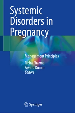 Abbildung von Sharma / Kumar | Systemic Disorders in Pregnancy | 1. Auflage | 2025 | beck-shop.de