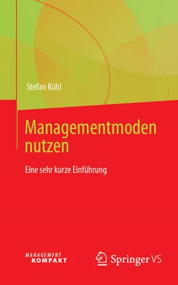 Abbildung von Kühl | Managementmoden nutzen | 1. Auflage | 2025 | beck-shop.de