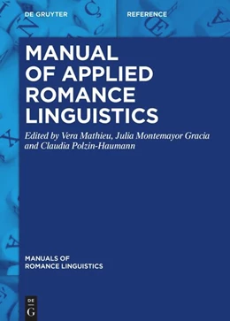 Abbildung von Mathieu / Montemayor Gracia | Manual of Applied Romance Linguistics | 1. Auflage | 2025 | beck-shop.de