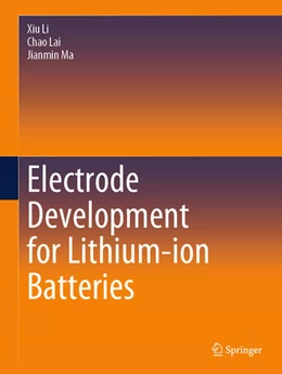 Abbildung von Li / Lai | Electrode Development for Lithium-ion Batteries | 1. Auflage | 2025 | beck-shop.de