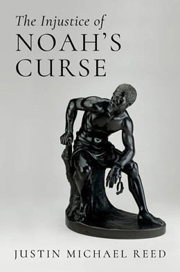 Abbildung von Reed | The Injustice of Noah's Curse | 1. Auflage | 2025 | beck-shop.de