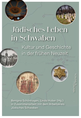 Abbildung von Schönhagen / Huber | Jüdisches Leben in Schwaben | 1. Auflage | 2025 | beck-shop.de