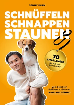 Abbildung von Nami and Tommy / Pham | Schnüffeln, Schnappen, Staunen | 1. Auflage | 2025 | beck-shop.de