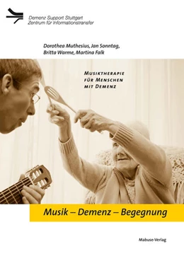 Abbildung von Muthesius / Sonntag | Musik - Demenz - Begegnung | 3. Auflage | 2025 | beck-shop.de