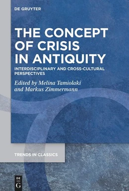 Abbildung von Tamiolaki / Zimmermann | The Concept of Crisis in Antiquity | 1. Auflage | 2026 | beck-shop.de