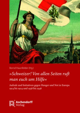 Abbildung von Haunfelder | »Schweizer! Von allen Seiten ruft man euch um Hilfe« | 1. Auflage | 2025 | beck-shop.de