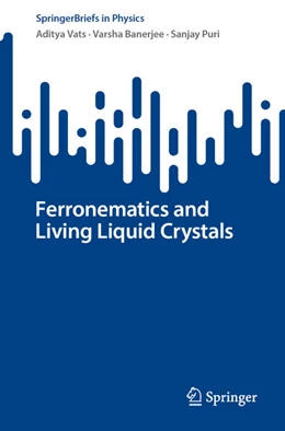 Abbildung von Vats / Banerjee | Ferronematics and Living Liquid Crystals | 1. Auflage | 2025 | beck-shop.de