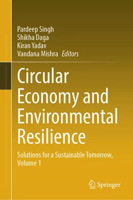 Abbildung von Singh / Daga | Circular Economy and Environmental Resilience | 1. Auflage | 2025 | beck-shop.de