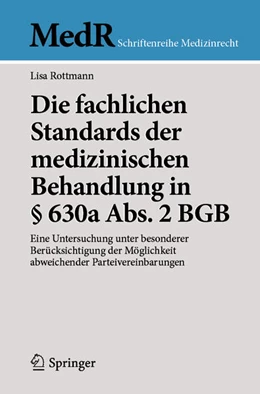 Abbildung von Rottmann | Die fachlichen Standards der medizinischen Behandlung in § 630a Abs. 2 BGB | 1. Auflage | 2025 | beck-shop.de