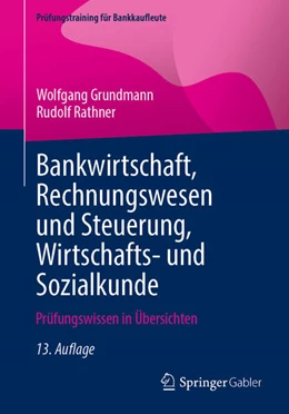 Abbildung von Grundmann / Rathner | Bankwirtschaft, Rechnungswesen und Steuerung, Wirtschafts- und Sozialkunde | 13. Auflage | 2025 | beck-shop.de